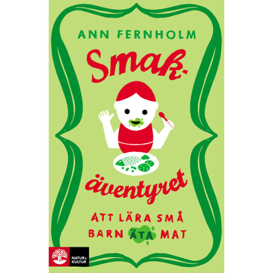 Smakäventyret - Att lära små barn äta mat